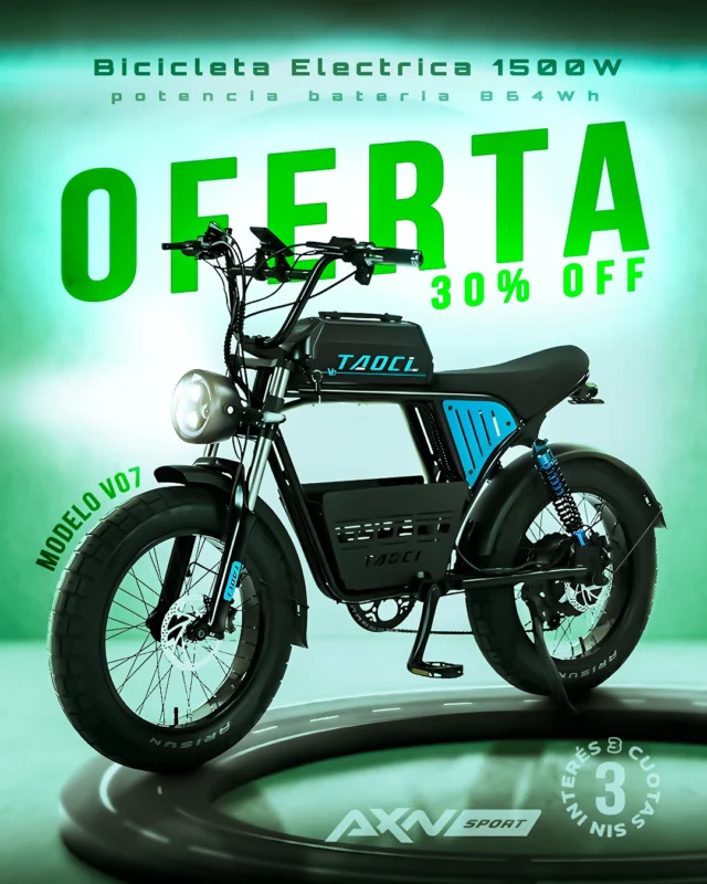 🔥 30% OFF por TIEMPO LIMITADO! 🔥

La Bicicleta Eléctrica V07 Taoci 1500W 864Wh lista para llevar tu pedaleo a otro nivel.

Ideal para quienes buscan potencia, autonomía y control en cada salida sin necesidad de carnet de conducir, pagar patente o seguro 😎

⚡ Motor 48V 1500W
🔋 Batería 48V 18Ah / 864Wh
🛞 Cubiertas 20x4.0 anti-reventón
🛑 Frenos hidráulicos delanteros y traseros
🌀 Doble suspensión
📟 Display LCD inteligente

No necesita licencia de conducir ni seguro!!

🚚 Envíos gratis en compras superiores a $49.999
💳 3 cuotas sin interés

Descubrila hoy con un descuento único en la web de AXNSPORT.COM

#AXNSPORT #Ciclismo #Taoci #BicicletaElectrica #EBike #MTB #Ruta